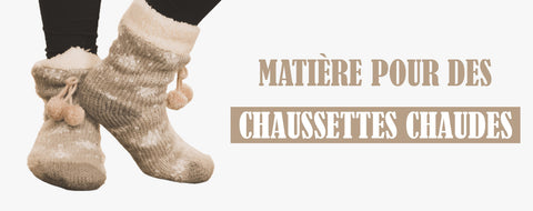 quelle matière pour des chaussettes chaudes